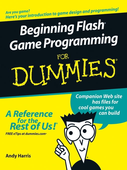 Title details for Beginning Flash Game Programming For Dummies by Andy Harris - Available